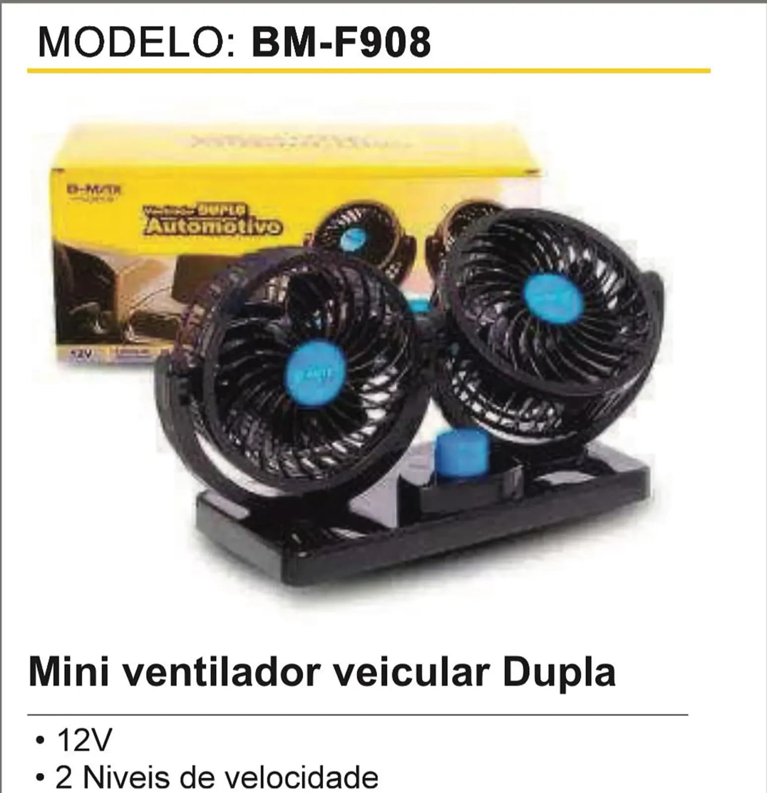 Ventilador duplo Automativo 12v 2nives de velocidade COD: S146 BM-F908